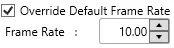 Override Default Frame Rate ticked, with the frame rate set to 10.